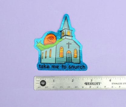 Take Me to Snurch Sticker