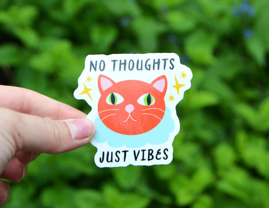 No Thoughts Just Vibes Cat Sticker