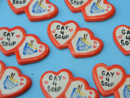 Gay 4 Soup Refrigerator Magnet