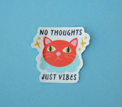 No Thoughts Just Vibes Cat Sticker